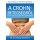 Gyulladásos bélbetegségek - A Crohn-betegségről és a kólitisz ulcerózáról mindenkinek