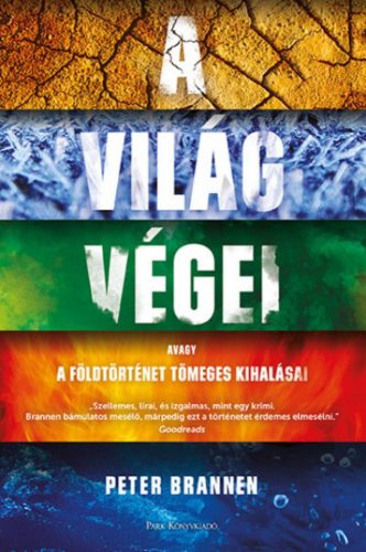 A világ végei - A földtörténet tömeges kihalásai