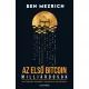 Az első bitcoinmillárdosok
