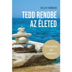 Tedd rendbe az életed