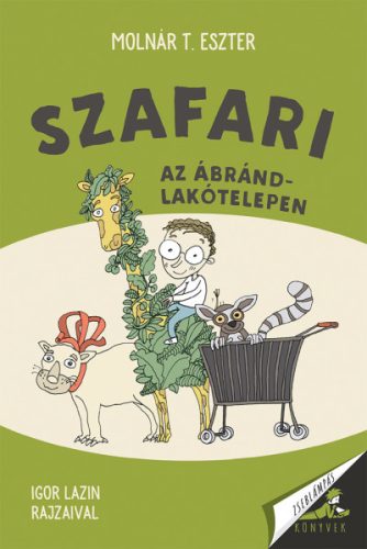 Szafari az Ábránd-lakótelepen