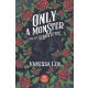 Only a Monster - Csak egy szörnyeteg