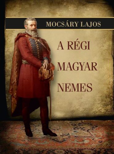 A régi magyar nemes