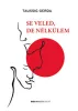Se veled, de nélkülem