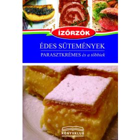 Édes sütemények - Parasztkrémes és a többiek