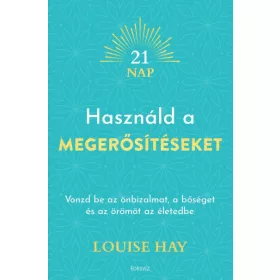 Használd a megerősítéseket