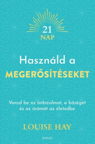 Használd a megerősítéseket