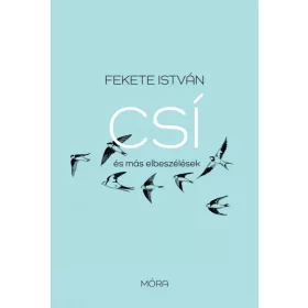 Csí és más elbeszélések - felújított kiadás