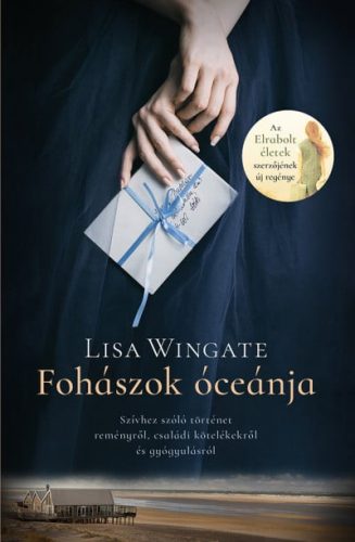 Fohászok óceánja - Szívhez szóló történet reményről, családi kötelékekről és gyógyulásról