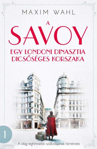 A Savoy 1. - Egy család felemelkedése