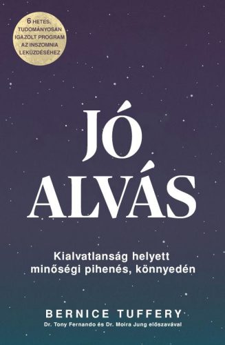 Jó alvás - Hathetes, tudományosan igazolt program az inszomnia leküzdéséhez