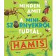 Minden, amit a miniszörnyekről tudtál, hamis