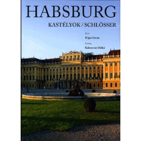 Habsburg kastélyok - Habsburg schlösser