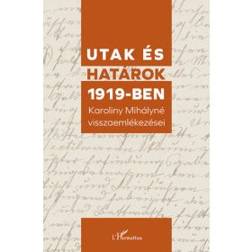 Utak és határok 1919-ben