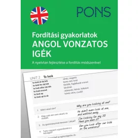 PONS Fordítási gyakorlatok ANGOL VONZATOS IGÉK