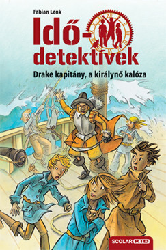 Drake kapitány, a királynő kalóza- Idődetektívek 5.