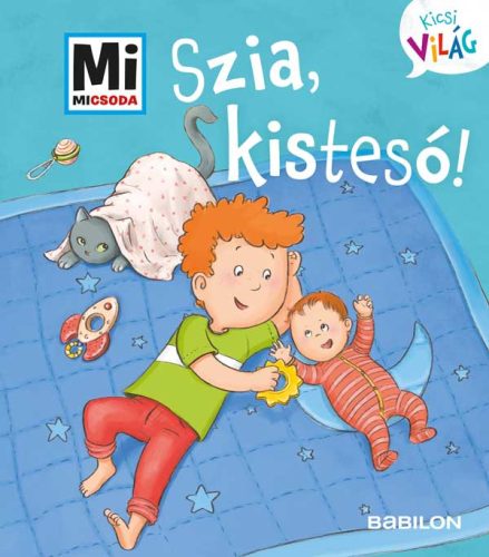 Mi MICSODA Kicsi világ 6. – Szia, kistesó!