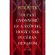 Olyan gyönyörű ez a szöveg, hogy csak pucéran olvasom