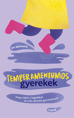 Temperamentumos gyerekek