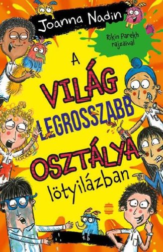 A világ legrosszabb osztálya lötyilázban