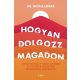 Hogyan dolgozz magadon