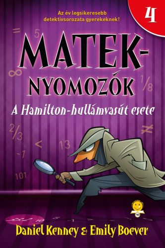 A Hamilton-hullámvasút esete (Mateknyomozók 4.)