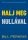Halj meg nullával