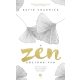 A Zen köztünk van