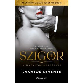 Szigor III. - A hatalom szabályai