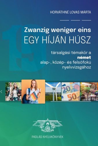 Zwanzig weniger eins - Egy híján húsz