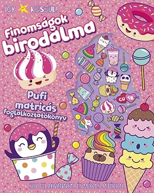 Így készül! Finomságok birodalma