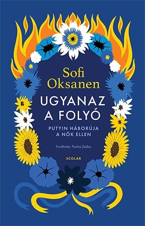 Ugyanaz a folyó – Putyin háborúja a nők ellen