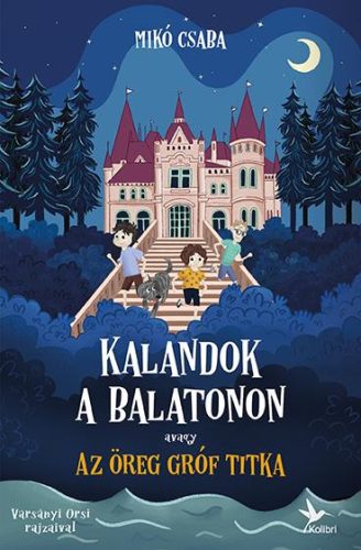 Kalandok a Balatonon 2. - avagy az öreg gróf titka