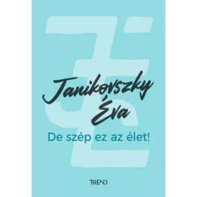 De szép ez az élet! - felújított kiadás