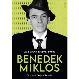 Maradok tisztelettel, Benedek Miklós