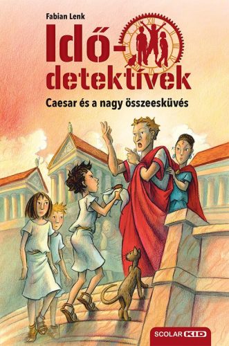 Caesar és a nagy összeesküvés - Idődetektívek 18.