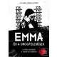 Emma és a drogfeleségek