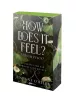 How Does It Feel? - Milyen érzés?
