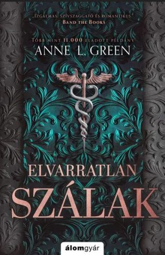 Elvarratlan szálak (bővített újrakiadás) - Éldekorált kiadás