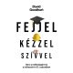 Fejjel, kézzel, szívvel