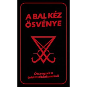 Bal kéz ösvénye - Teista sátánizmusok