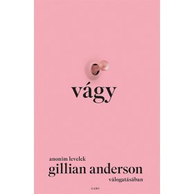 Vágy – Anonim levelek Gillian Anderson válogatásában