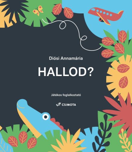 Hallod? - Játékos foglalkoztató