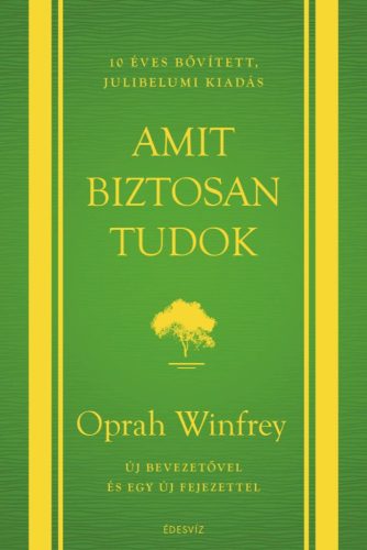 Amit biztosan tudok - 10 éves, bővített, jubileumi kiadás