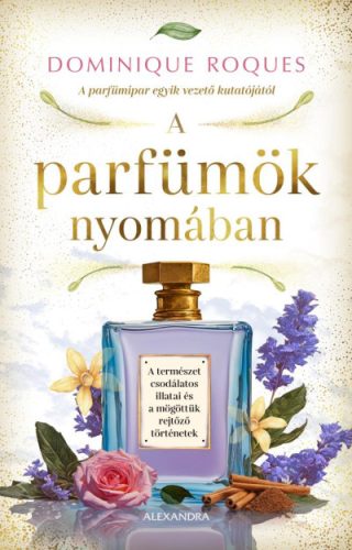 A parfümök nyomában