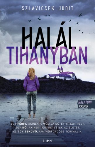 Halál Tihanyban - Balatoni krimik