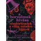 A borzalmak hívása - Rémtörténetek a világ minden tájáról