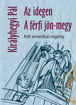 Az idegen - A férfi jön-megy