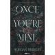 Once You're Mine - Ha egyszer az enyém vagy - Éldekorált kiadás