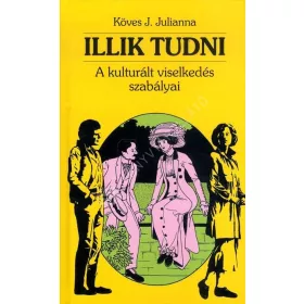 Illik tudni - A kulturált viselkedés szabályai